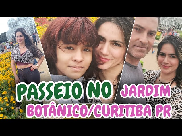 PASSEIO No JARDIM BOTÂNICO DE CTBA😍CANAL MALU E FELIPE👉🏻@MALUFEETCAR ◀️