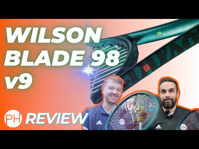 REVIEW: WILSON BLADE 98 v9 | 2024 | Tennis Racket Review