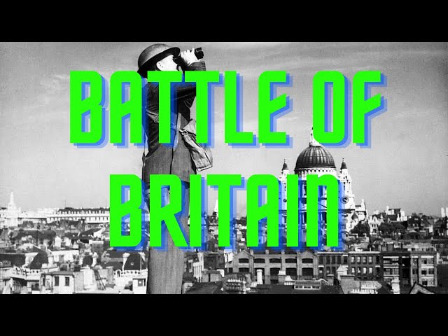 The Battle of Britain: RAF vs Luftwaffe in WWII Aerial Showdown