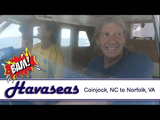 Coinjock, NC to Norfolk, VA / MV Havaseas Nordhavn 50