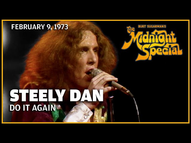 Do It Again - Steely Dan | The Midnight Special