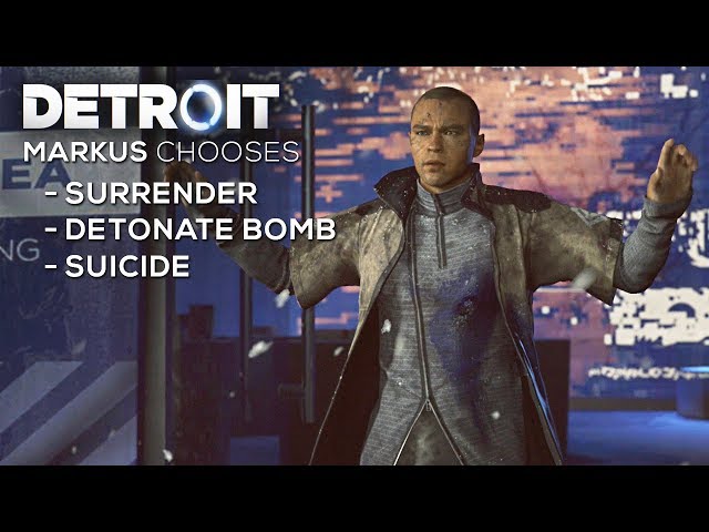 Markus Chooses to Surrender/Detonate Bomb/Suicide (All Dead End Outcomes) - DETROIT BECOME HUMAN