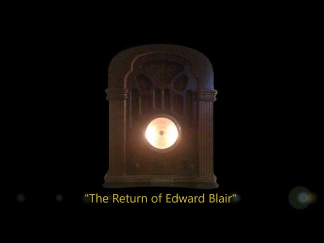 CBS Radio Mystery Theater "The Return of Edward Blair" starring John Lithgow