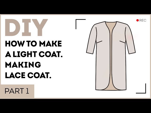 DIY: How to make a light coat. Making lace coat. Sewing tutorial. Part 1.