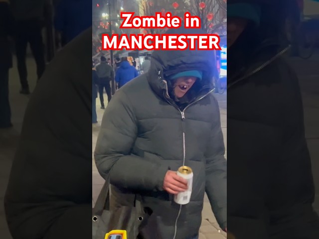 Real life zombie Manchester City center 😮 😱