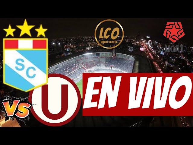 SPORTING CRISTAL VS UNIVERSITARIO EN VIVO | LIGA 1 TORNEO CLAUSURA 2023