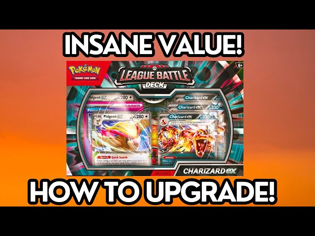 Charizard ex League Battle Deck - How to Upgrade + Is It Worth Buying?