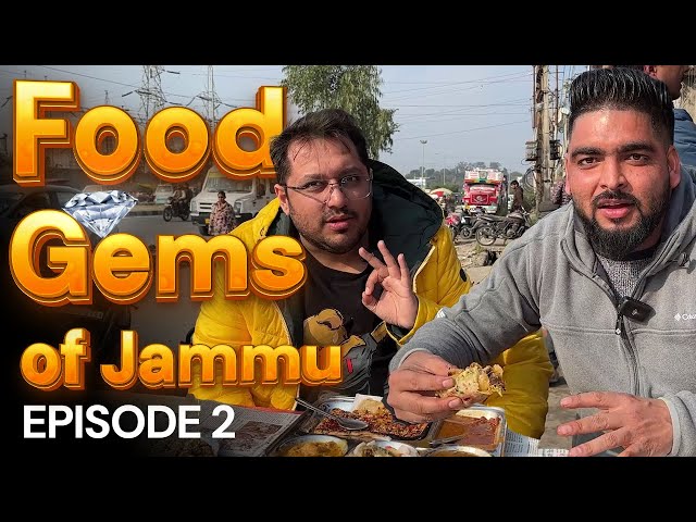 Street Food Gems of Jammu | Episode 2