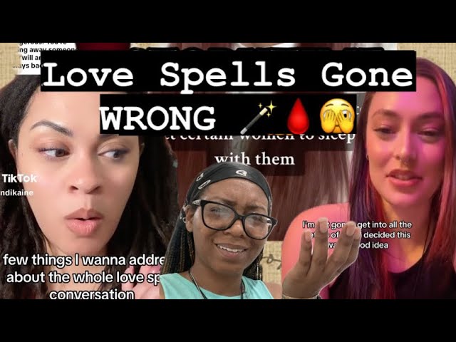 Love Spells Gone Wrong Part II : Be Careful What You Wish For 🫣🪄🩸