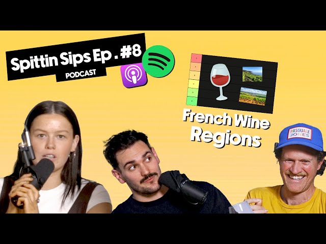 French wine regions RANKED, Henry's been replaced & Gemma spits truth | Spittin' Sips