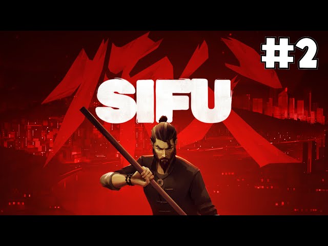 KITA KALAHKAN 2 BOS SEKALIGUS! Sifu GAMEPLAY #2