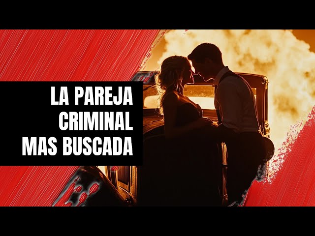 Bonnie & Clyde: 167 Balas de Amor y Crimen