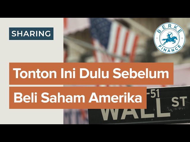 Tonton Ini Dulu Sebelum Beli Saham US