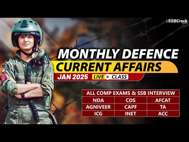 Monthly Defence Current Affairs For NDA CDS AFCAT SSB Interview | January 2025