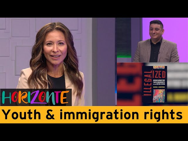 Undocumented youth activists redefining immigrant rights | Horizonte