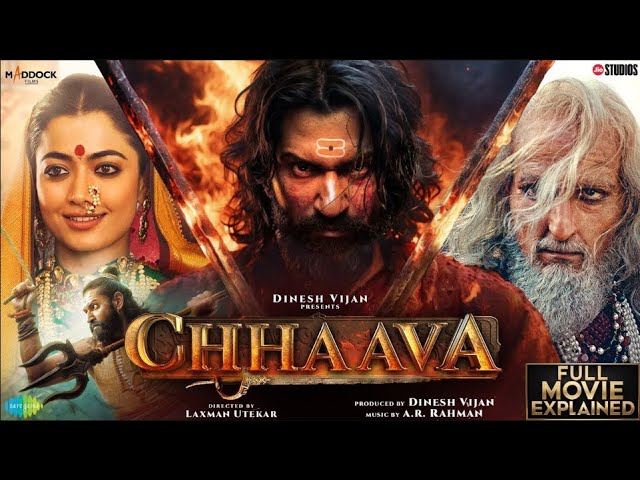 Chhaava | Full Movie Explained | Vicky Kaushal | Rashmika Mandanna | Akshaye K| Ashutosh | 2025