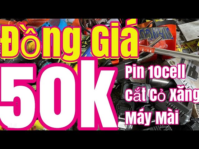 Xa pin 50k mai50 k cắt cỏ xăng 400k trương trình thanh lý xả lỗ vốn siêu rẻ chưa từng có bếp từ loa