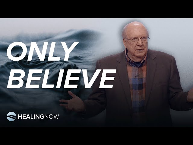 Only Believe - Healing NOW with Greg Mohr - January 8, 2025