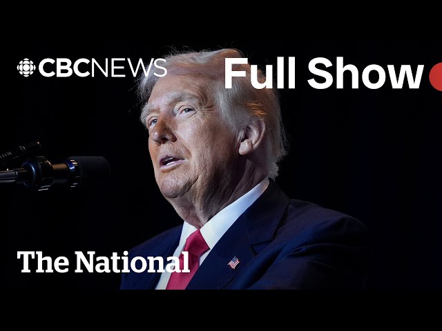 CBC News: The National | Trump stands firm on Gaza takeover