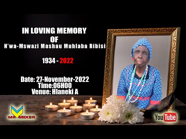 In Loving Memory of N'wa-Mswazi Mashau Muhlaba Rivisi