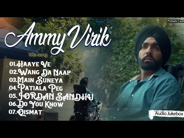 Best of Ammy virk | ammy virk all songs jukebox | punjabi songs | new punjabi songs 2025