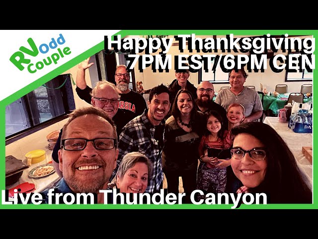 Live from Thunder Canyon "Camp Gratitude" Happy Thanksgiving