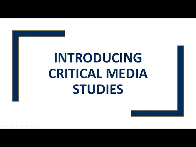 Introducing Critical Media Studies