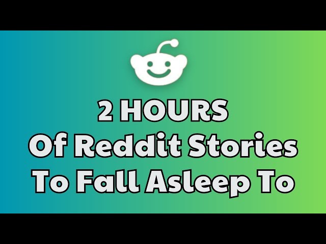 2 HOURS of Interesting Stories to Fall Asleep to | Best Reddit Stories Compilation - Best of Reddit