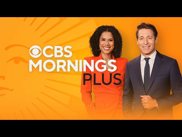 "CBS Mornings Plus" Full Episode | Jan. 17, 2025