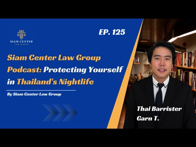 [EP 125] Protecting Yourself in Thailand's Nightlife