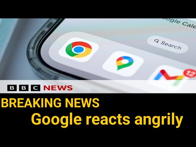 Google reacts angrily to report it will have to sell Chrome  BBC News