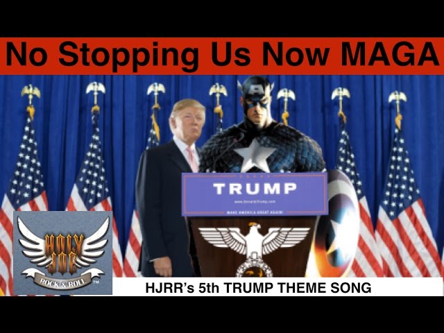 No Stopping Us Now M.A.G.A. Heavy Rock (HJRR) Trump Theme Song #5