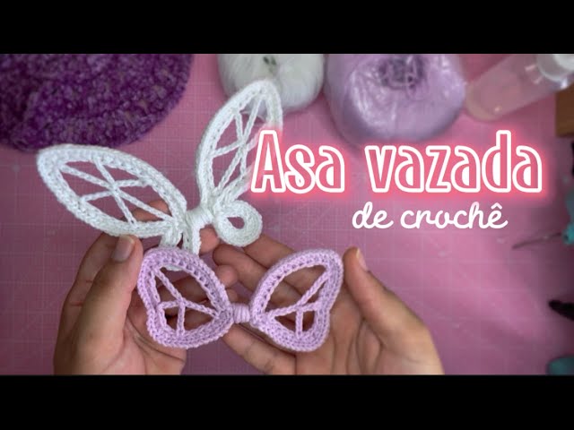 Asa vazada de crochê - Asa de fadas amigurumi - Asa de borboleta amigurumi • Layane Artes •