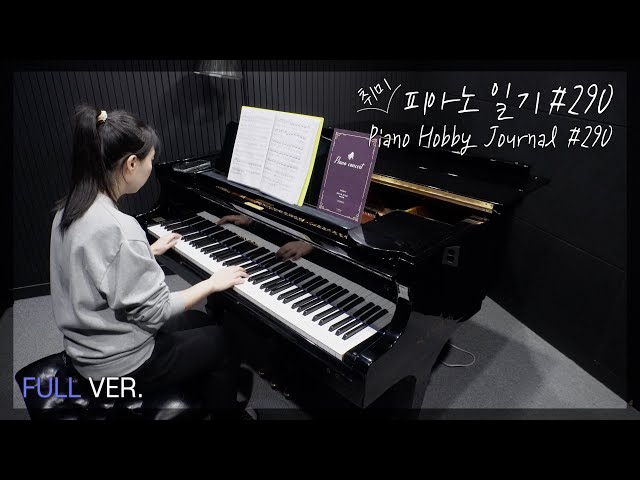 [Eng Sub] Piano Practice #290 Full Ver. / D.845 1st Mov & Moonlight 3rd Mov. (26 Jan 2025)