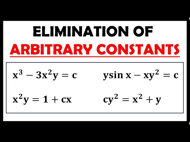 ELIMINATION OF ARBITRARY CONSTANTS || DIFFERENTIAL EQUATIONS