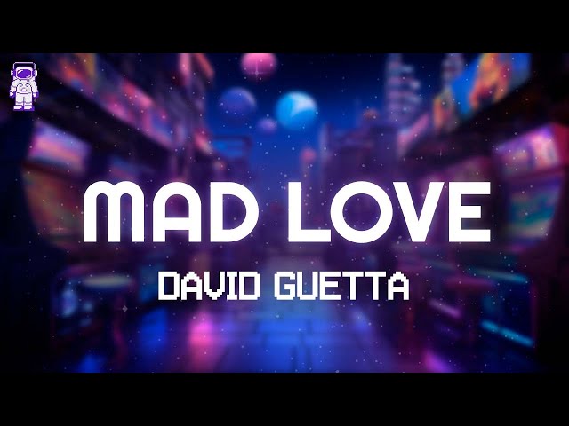 David Guetta - Mad Love (feat. Sean Paul & Becky G) // Lyrics