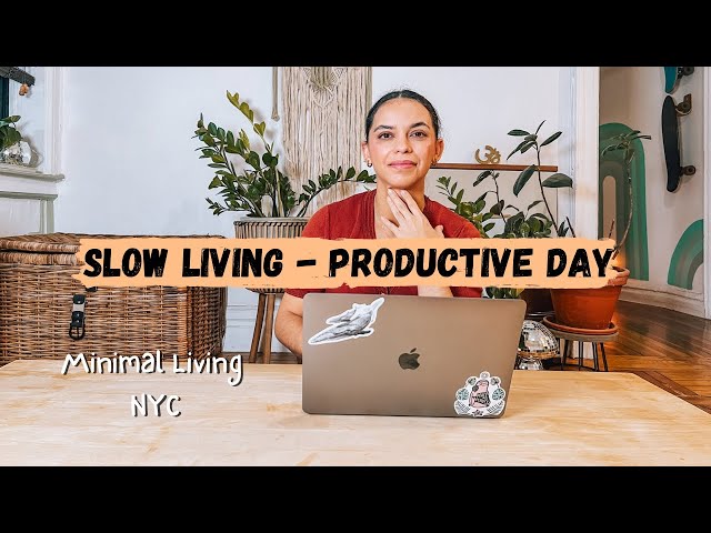 A Mindful Day in My Life - Slow & Productive Living in New York