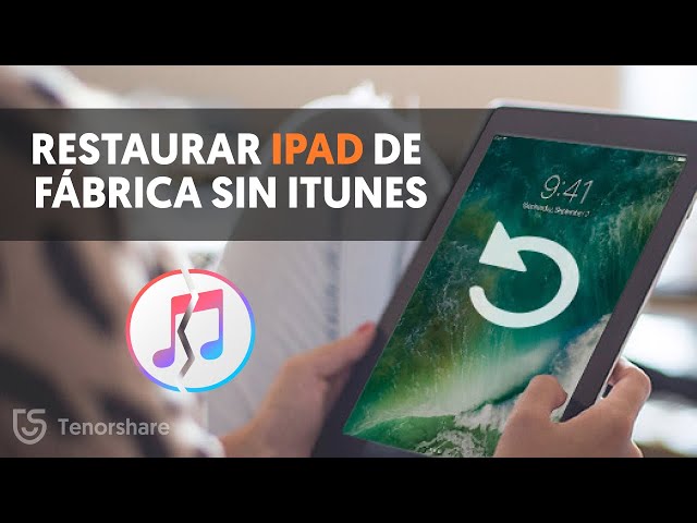 [2 formas] Restaurar iPad de fábrica sin contraseña ni iTunes