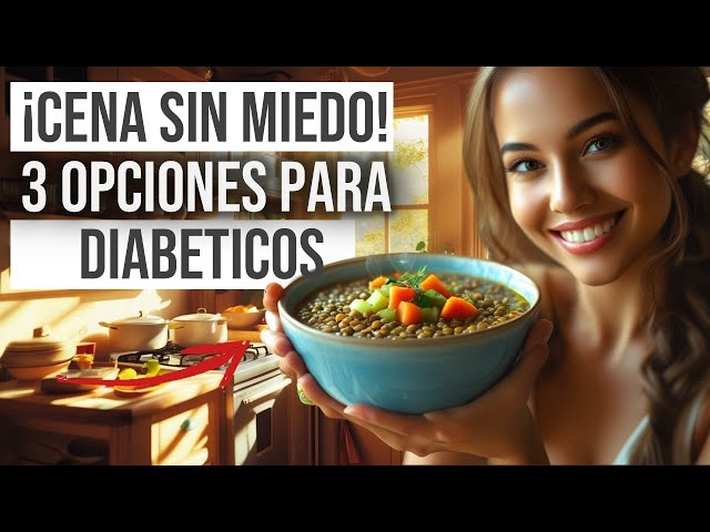 Comidas Saludables para CONTROLAR la DIABETES