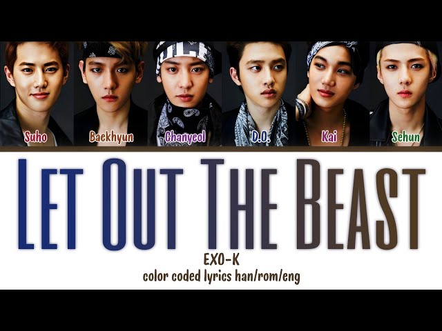 EXO (엑소) - 'Let Out The Beast' COLOR CODED LYRICS (HAN/ROM/ENG)