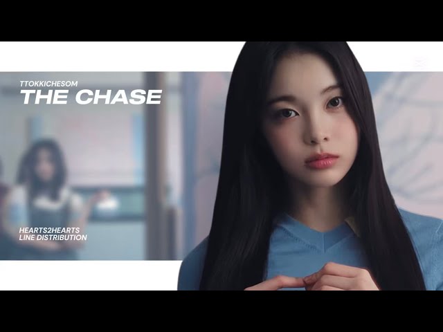 Hearts2Hearts - The Chase | Line Distribution (W/O Adlibs)