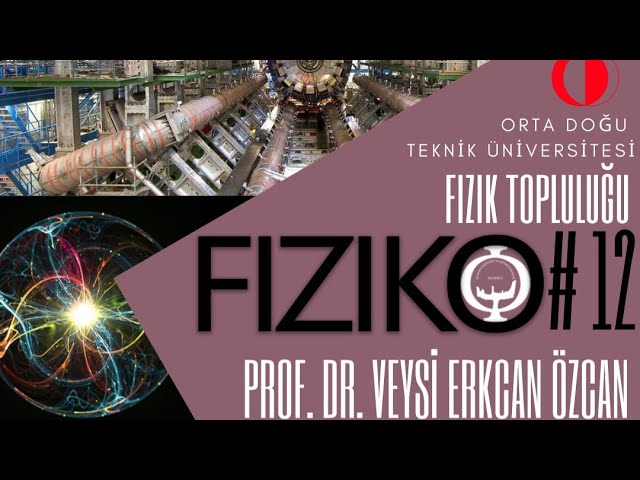 Prof. Dr. Erkcan Özcan | FIZIKO#12