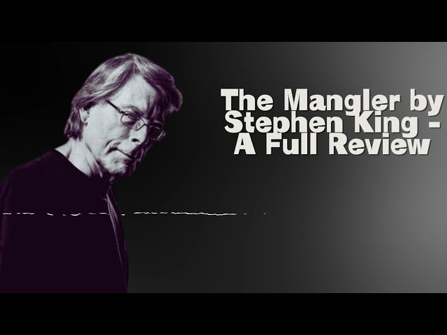 The Mangler by Stephen King - A Full Review | Stephen King’s Horror Vault