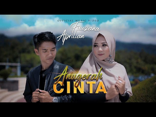 Fauzana & Aprilian - Anugerah Cinta [ Official Music Video ]