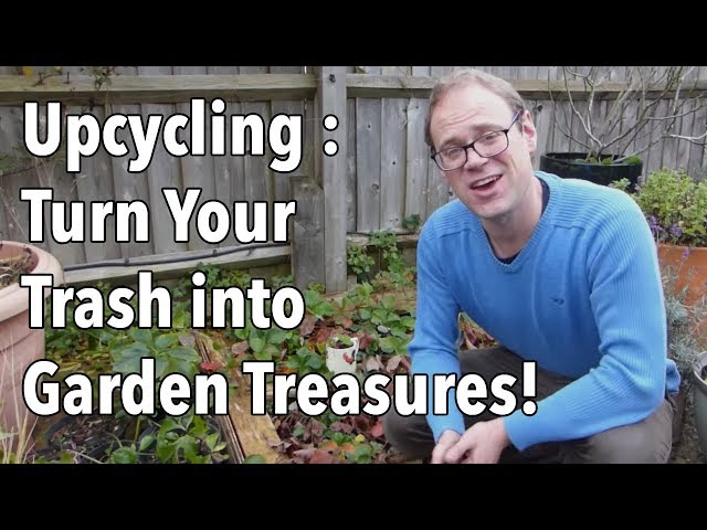 Upcycling Projects: Turn Your Trash into Garden Treasures!