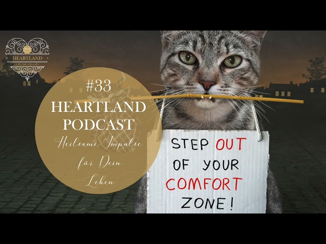 33. HEARTLAND Podcast: Kuschelige Komfortzone