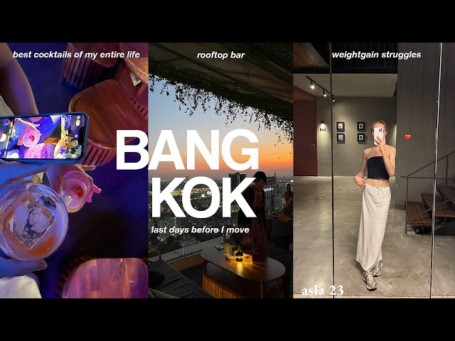 BANGKOK CHRONICLES | Sky bar, Lumpini Park & weight gain talk