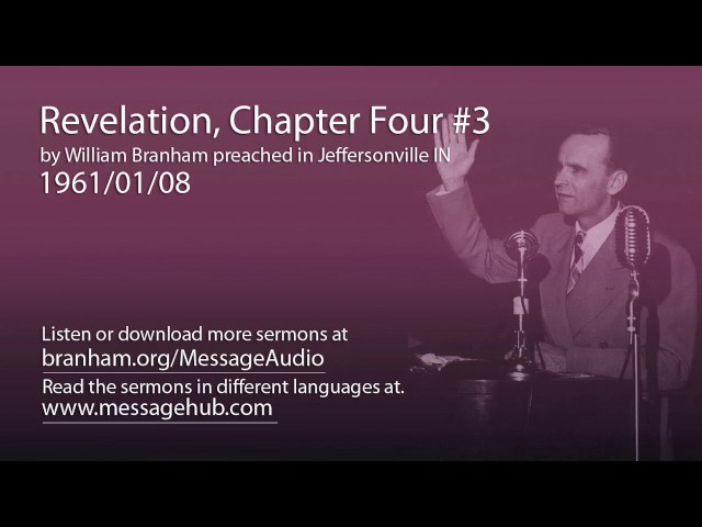 Revelation, Chapter Four #3 (William Branham 61/01/08)