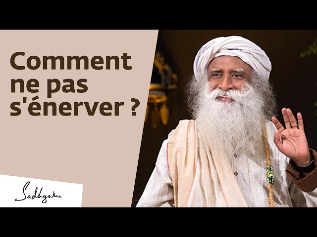 Comment garder son calme en toutes circonstances | Sadhguru Français