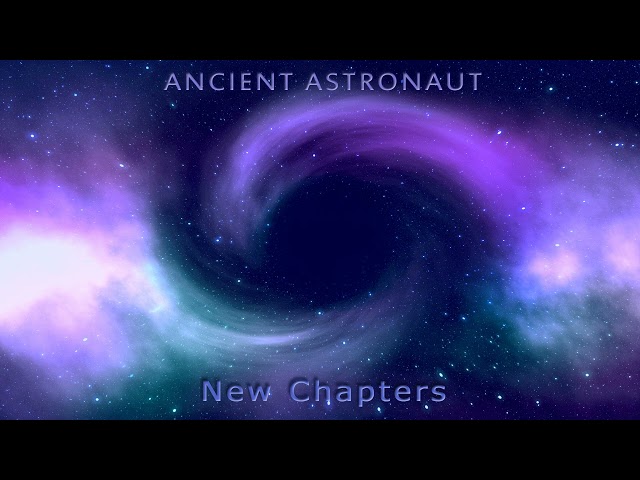 Ancient Astronaut - New Chapters [Full Album Mix] | Ambient Space Electronic